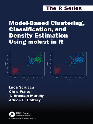 cover image of Model-Based Clustering, Classification, and Density Estimation Using mclust in R